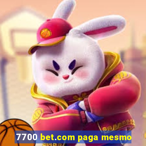 7700 bet.com paga mesmo
